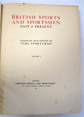 Lot 172 - BRITISH SPORTS AND SPORTSMEN, Vols I and II,...