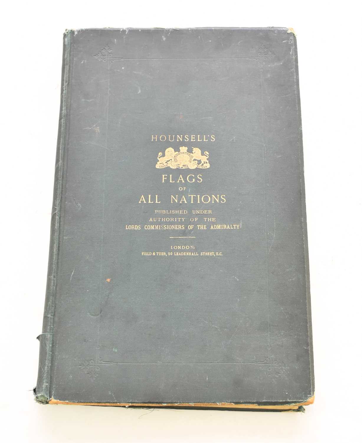 Lot 1161 - HOUNSELL, George C, Flags and Signals of All Nations.  Folio, circa 1900.