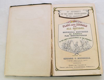 Lot 1161 - HOUNSELL, George C, Flags and Signals of All Nations.  Folio, circa 1900.