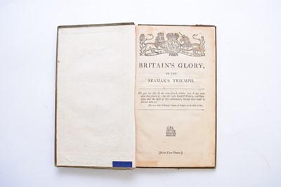 Lot 1170 - BRITAIN'S GLORY, or the Seaman's Triumph: The British Navy Triumphant!