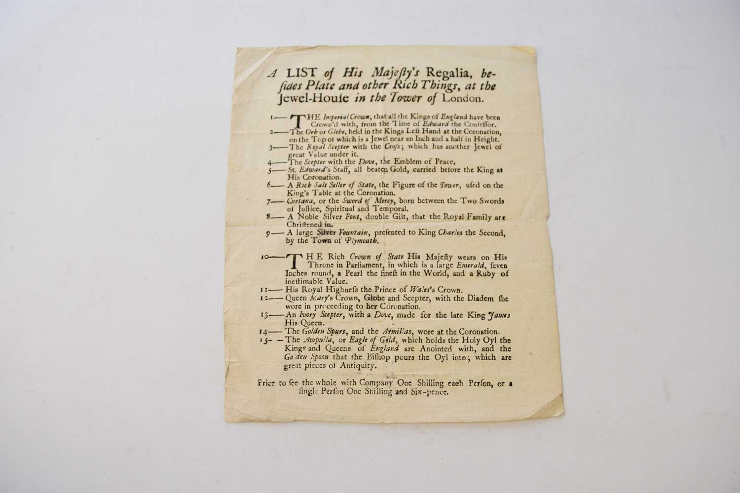 Lot 1061 - BROADSIDE, HIS MAJESTY'S REGALIA. A list of His Majesty's Regalia, Bedsides Plate and other Rich Things, at the Jewel-House in the Tower of London.