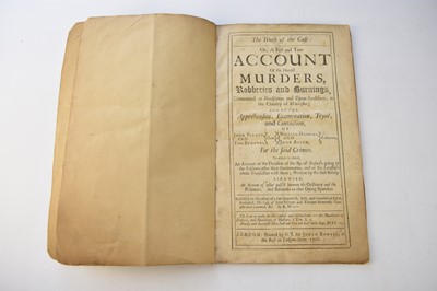 Lot 1093 - A FULL AND TRUE ACCOUNT OF THE HORRID MURDERS, Robberies and Burnings, committed at Bradforton and Upton-Snodsbury, in the county of Worcester