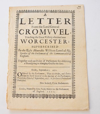 Lot 1099 - WORCESTER CIVIL WAR TRACTS. A letter from the Lord General Cromwel, Touching the Great Victory obtained near Worcester, John Field, 1651. Pp 7 [1].