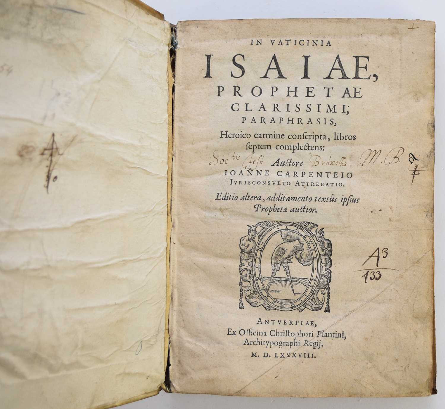 Lot 42 - CARPENTER, John, In Vaticinia Isaiae, Prophetae Clarissimi, Paraphrasis. 4to, Christopher Plantini, Antwerp 1588. Contemporary Vellum.