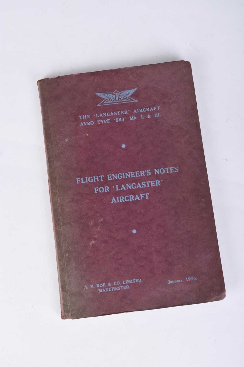 Lot 181 - WW2 Flight Engineer's notes for Lancaster Aircraft, Avro Type '683' Mk. I & 2