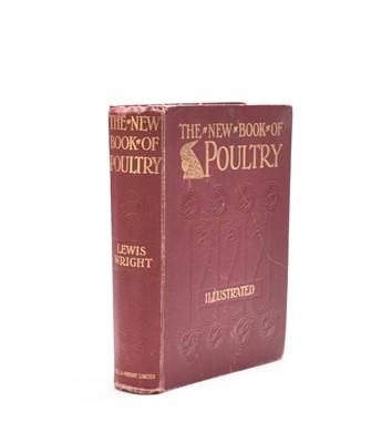 Lot 37 - WRIGHT, Lewis, The New Book of Poultry, 4to, 1902. With 30 plates in colour