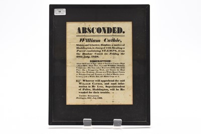 Lot 58 - BROADSIDE. Notice concerning William Cathie, wanted for stealing a parcel of stamps with another (2)