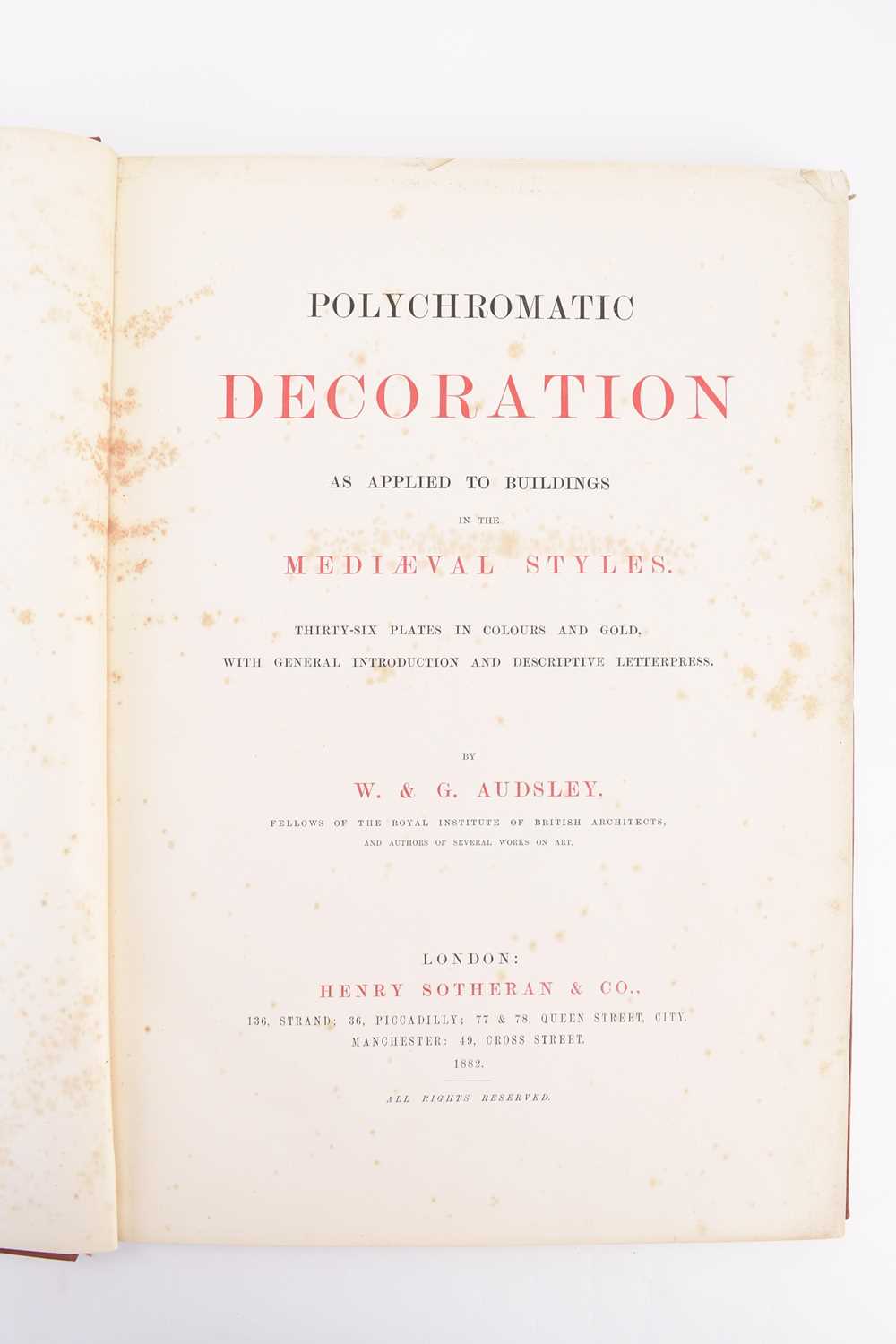 Lot 14 - AUDSLEY, W & G, Polychromatic Decoration as applied to buildings in the medieval style. Folio 1882