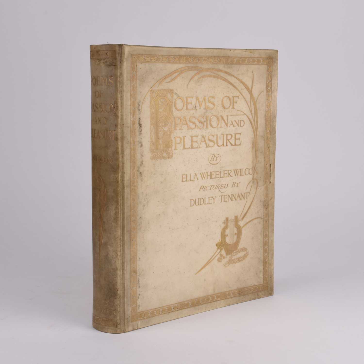 Lot 130 - WILCOX, Ella Wheeler, Poems of Passion and Pleasure. 4to, Gay & Hancock, c.1910