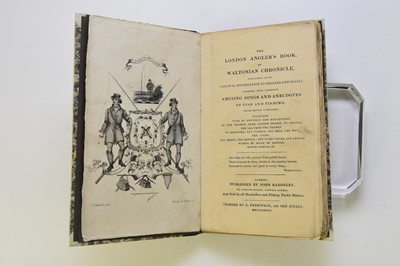 Lot 52 - BADDELEY, John. The London Anglers Book or Waltonian Chronicle. 1st edn 1834.