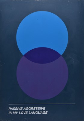 Lot 15 - Mr Controversial (contemporary) Passive Aggressive Is My Love Language