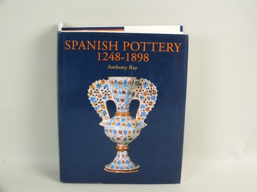 Lot 176 - Spanish Pottery 1248-1898 with a catalogue of...